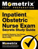 Inpatient Obstetric Nurse Exam Secrets