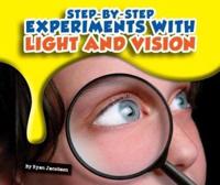 Step-by-Step Experiments With Light and Vision