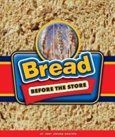 Bread Before the Store