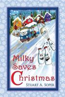 Milky Saves Christmas