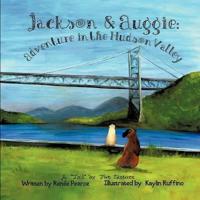 Jackson & Auggie: Adventure in the Hudson Valley
