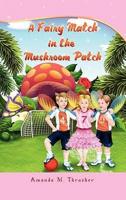 Fairy Match in the Mushroom Patch