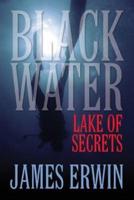 Black Water: Lake of Secrets