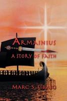 Armainius: A Story of Faith