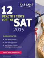 Kaplan 12 Practice Tests for the SAT 2015