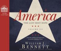America: The Last Best Hope (Volume III) (Library Edition)