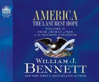 America: The Last Best Hope (Volume II) (Library Edition)