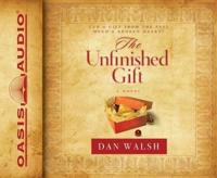 The Unfinished Gift (Library Edition)