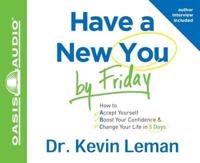 Have a New You by Friday (Library Edition)