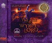 The Rise of the Wyrm Lord (Library Edition)