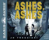 Ashes, Ashes (Library Edition)
