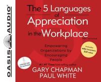 The 5 Languages of Appreciation in the Workplace (Library Edition)