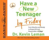 Have a New Teenager by Friday (Library Edition)