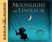 Moonlight On Linoleum (Library Edition)
