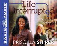 Life Interrupted (Library Edition)