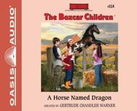 A Horse Named Dragon (Library Edition)