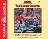 The Mystery of the Singing Ghost (Library Edition)