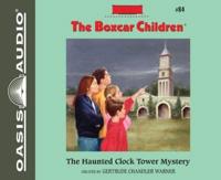 The Haunted Clock Tower Mystery (Library Edition)