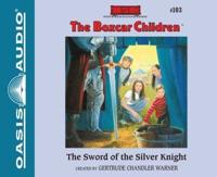 The Sword of the Silver Knight (Library Edition)