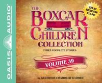 The Boxcar Children Collection Volume 39 (Library Edition)