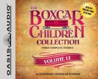 The Boxcar Children Collection Volume 12 (Library Edition)