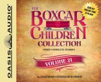 The Boxcar Children Collection Volume 21 (Library Edition)