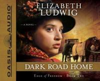 Dark Road Home (Library Edition)