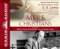 Mere Christians (Library Edition)