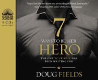 7 Ways to Be Her Hero (Library Edition)