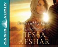 In the Field of Grace (Library Edition)