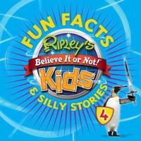 Fun Facts & Silly Stories 4