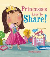 Princesses Love to Share!