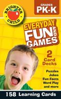 Everyday Fun and Games, Grades PK - K