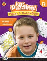 Mazes & Dot-to-Dots, Ages 6 - 9