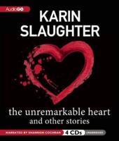 The Unremarkable Heart, and Other Stories
