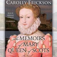 The Memoirs of Mary, Queen of Scots