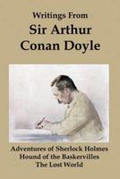 Writings from Sir Arthur Conan Doyle: Adventures of Sherlock Holmes, Hound of the Baskervilles, and the Lost World