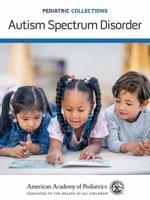 Pediatric Collections. Autism Spectrum Disorder