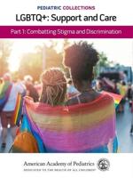 LGBTQ+ - Support and Care. Part 1 Combatting Stigma and Discrimination