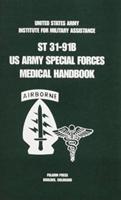 U.s. Army Special Forces Medical Handbook