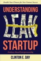 Understanding Lean Startup: Evidence-Based Entrepreneurship