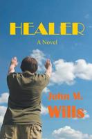 Healer: A Novel