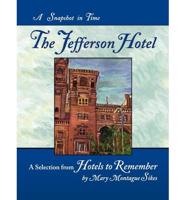 The Jefferson Hotel: A Snapshot in Time