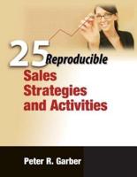 25 Reproducible Sales Strategies and Activities