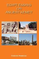 Egypt Essays on Ancient Kemet