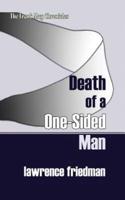 Death of a One-Sided Man