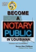 Become a Notary Public in Louisiana: Process and Possibilities