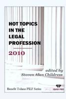Hot Topics in the Legal Profession 2010