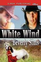 White Wind [The Witness Tree 4] (Siren Publishing Allure)