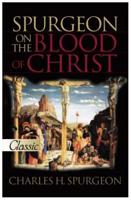 SPURGEON ON THE BLOOD OF CHRIST